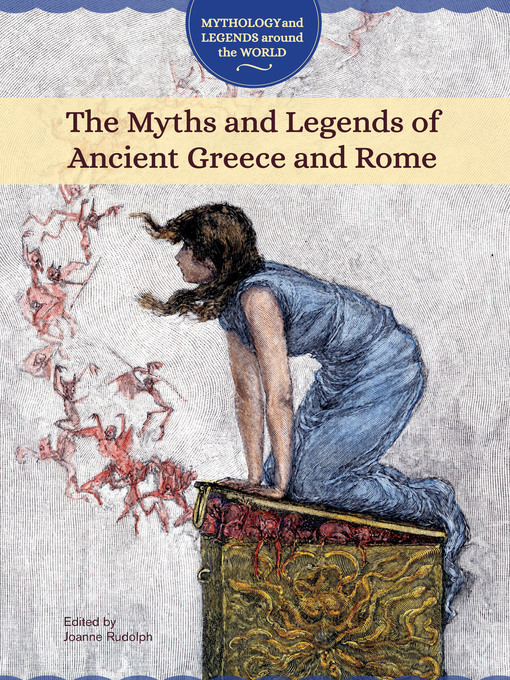 Title details for The Myths and Legends of Ancient Greece and Rome by Joanne Randolph - Available